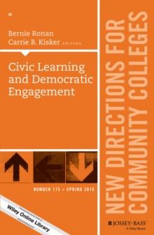 Civic Learning and Democratic Engagement : New Directions for Community Colleges, Number 173