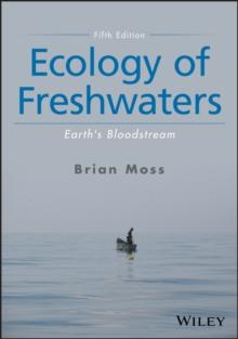 Ecology of Freshwaters : Earth's Bloodstream