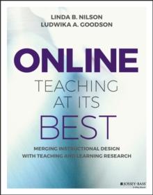 Online Teaching at Its Best : Merging Instructional Design with Teaching and Learning Research