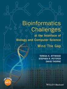 Bioinformatics Challenges at the Interface of Biology and Computer Science : Mind the Gap