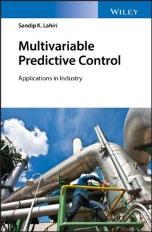 Multivariable Predictive Control : Applications in Industry