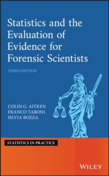 Statistics and the Evaluation of Evidence for Forensic Scientists