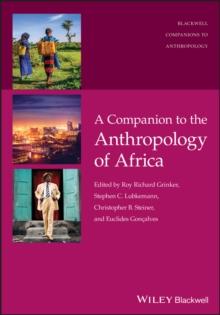 A Companion to the Anthropology of Africa