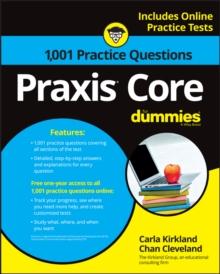 Praxis Core : 1,001 Practice Questions For Dummies