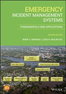 Emergency Incident Management Systems : Fundamentals and Applications