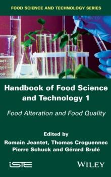 Handbook of Food Science and Technology 1 : Food Alteration and Food Quality