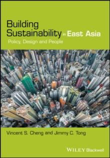 Building Sustainability in East Asia : Policy, Design and People