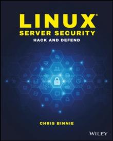 Linux Server Security : Hack and Defend