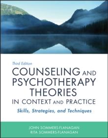 Counseling and Psychotherapy Theories in Context and Practice : Skills, Strategies, and Techniques