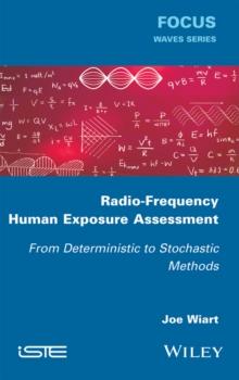 Radio-Frequency Human Exposure Assessment : From Deterministic to Stochastic Methods