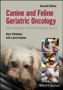 Canine and Feline Geriatric Oncology : Honoring the Human-Animal Bond