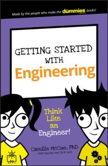 Getting Started with Engineering : Think Like an Engineer!