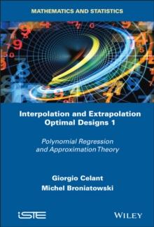 Interpolation and Extrapolation Optimal Designs V1 : Polynomial Regression and Approximation Theory