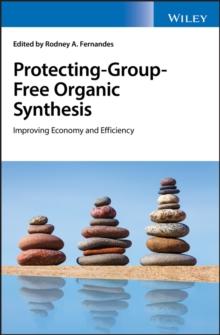 Protecting-Group-Free Organic Synthesis : Improving Economy and Efficiency