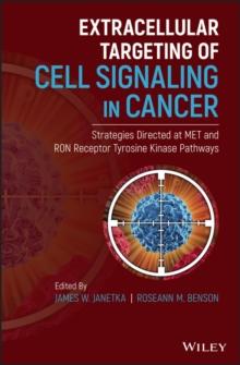 Extracellular Targeting of Cell Signaling in Cancer : Strategies Directed at MET and RON Receptor Tyrosine Kinase Pathways