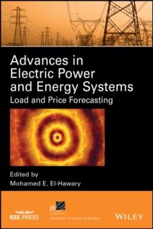 Advances in Electric Power and Energy Systems : Load and Price Forecasting