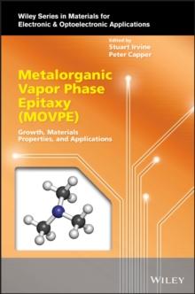 Metalorganic Vapor Phase Epitaxy (MOVPE) : Growth, Materials Properties, and Applications