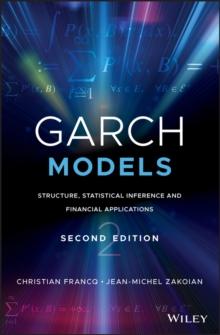 GARCH Models : Structure, Statistical Inference and Financial Applications