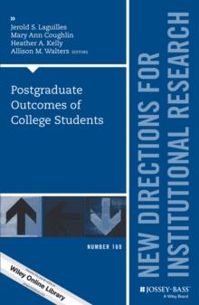 Postgraduate Outcomes of College Students : New Directions for Institutional Research, Number 169