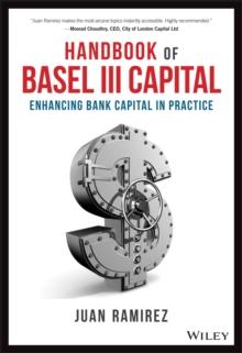 Handbook of Basel III Capital : Enhancing Bank Capital in Practice