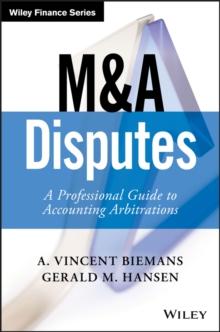 M&A Disputes : A Professional Guide to Accounting Arbitrations