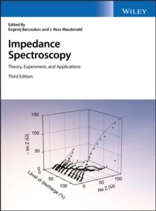 Impedance Spectroscopy : Theory, Experiment, and Applications