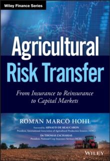 Agricultural Risk Transfer : From Insurance to Reinsurance to Capital Markets