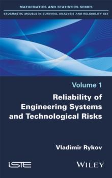 Reliability of Engineering Systems and Technological Risk