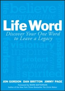 Life Word : Discover Your One Word to Leave a Legacy