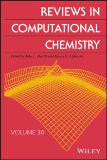 Reviews in Computational Chemistry, Volume 30