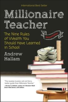 Millionaire Teacher : The Nine Rules of Wealth You Should Have Learned in School