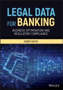 Legal Data for Banking : Business Optimisation and Regulatory Compliance