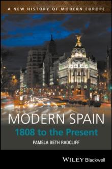 Modern Spain : 1808 to the Present