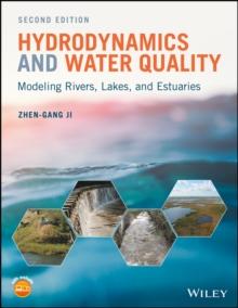 Hydrodynamics and Water Quality : Modeling Rivers, Lakes, and Estuaries