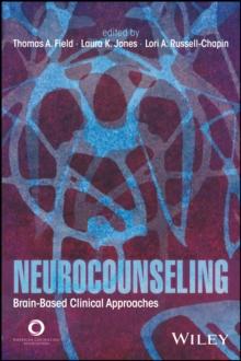 Neurocounseling : Brain-Based Clinical Approaches