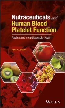 Nutraceuticals and Human Blood Platelet Function : Applications in Cardiovascular Health