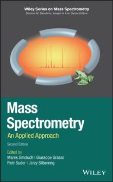 Mass Spectrometry : An Applied Approach