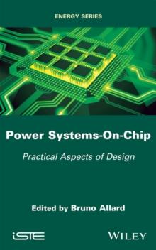 Power Systems-On-Chip : Practical Aspects of Design