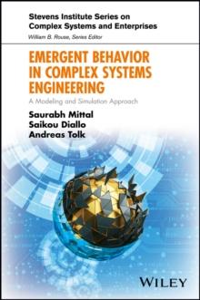 Emergent Behavior in Complex Systems Engineering : A Modeling and Simulation Approach