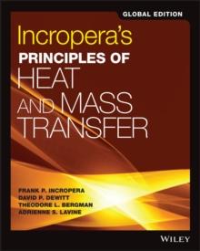 Incropera's Principles Of Heat And Mass Transfer, Global Edition