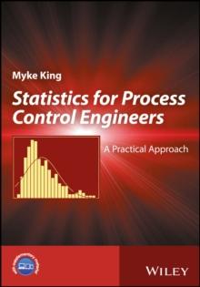 Statistics for Process Control Engineers : A Practical Approach