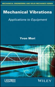 Mechanical Vibrations : Applications to Equipment