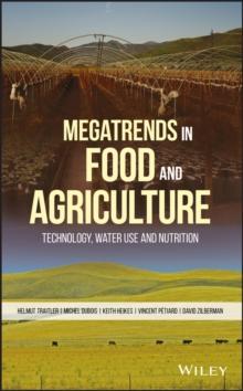 Megatrends in Food and Agriculture : Technology, Water Use and Nutrition