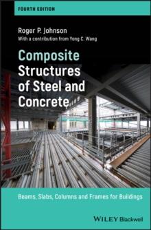 Composite Structures of Steel and Concrete : Beams, Slabs, Columns and Frames for Buildings