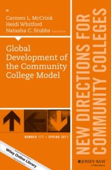 Global Development of the Community College Model : New Directions for Community Colleges, Number 177