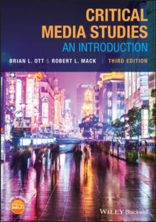 Critical Media Studies : An Introduction