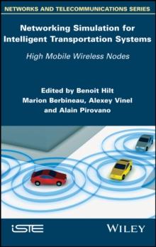 Networking Simulation for Intelligent Transportation Systems : High Mobile Wireless Nodes