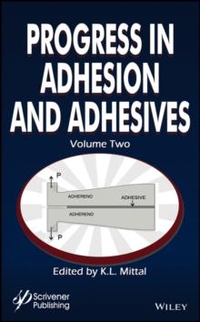 Progress in Adhesion and Adhesives, Volume 2