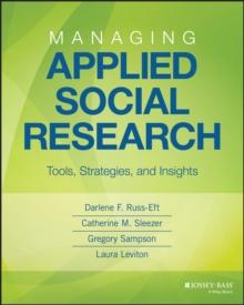 Managing Applied Social Research : Tools, Strategies, and Insights