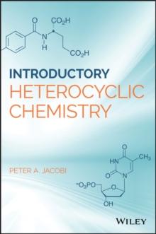 Introduction to Heterocyclic Chemistry